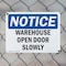 Signmission Warehouse Open Door Slowly, 10 in W x Rectangle, Plastic OS-2PACK-NS-P-710-L-18900 - alternate 3